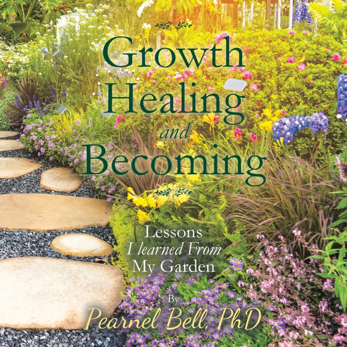 Growth Healing and Becoming