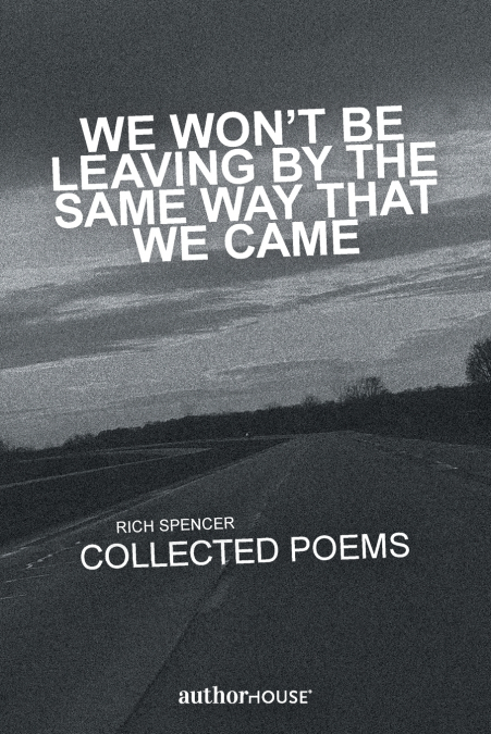 WE WON’T BE LEAVING BY THE SAME WAY THAT WE CAME