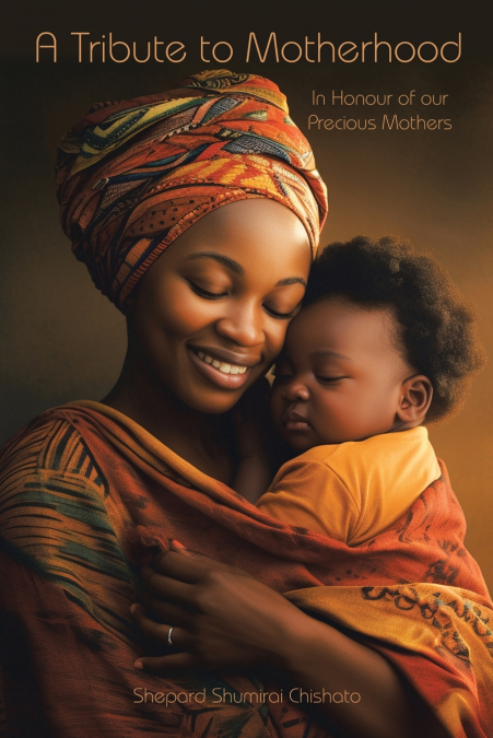 A Tribute to Motherhood