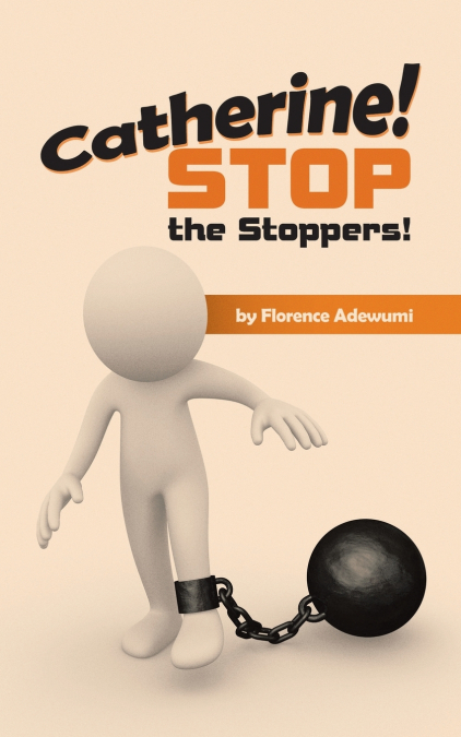 Catherine! Stop the Stoppers!