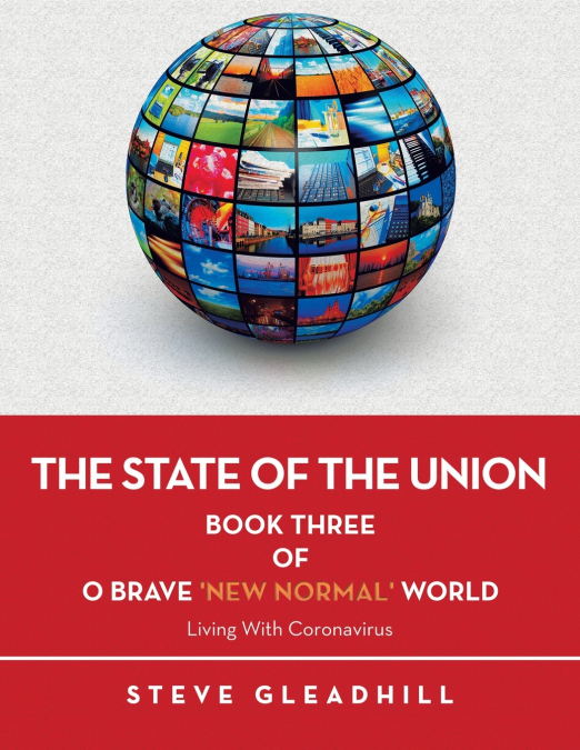 O BRAVE ’NEW NORMAL’ WORLD