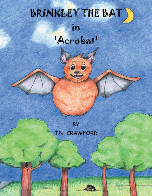 BRINKLEY THE BAT in ’Acrobat’