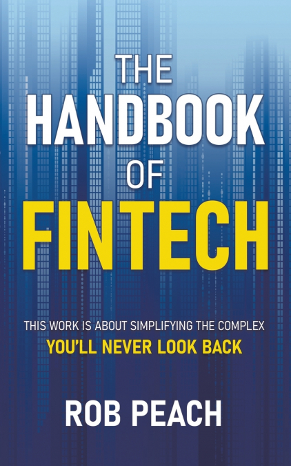 The Handbook of Fintech