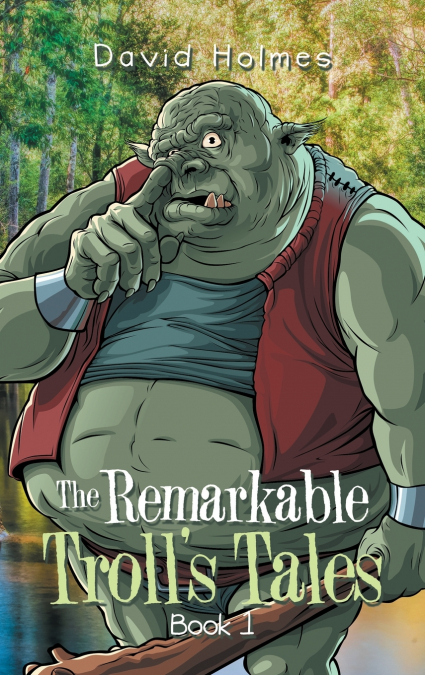 The Remarkable Troll’s Tales