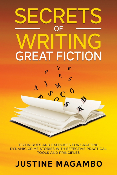 SECRETS of WRITING GREAT FICTION