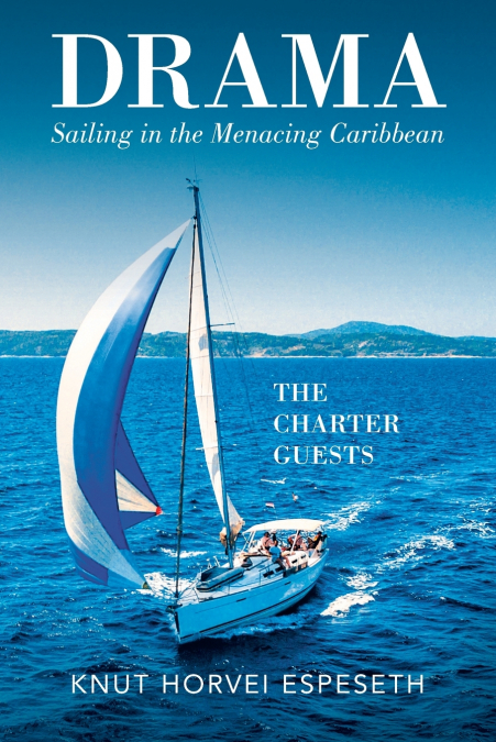 Drama Sailing in the Menacing Caribbean