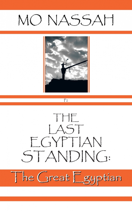 The Last Egyptian Standing