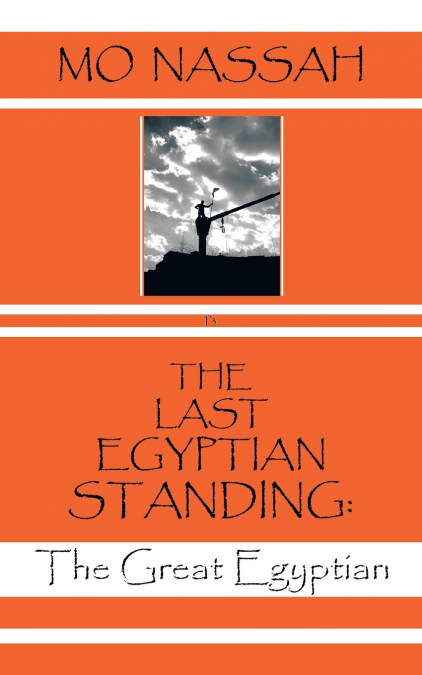 The Last Egyptian Standing