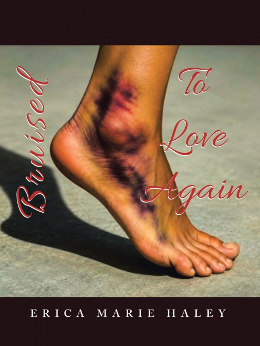 Bruised To Love Again