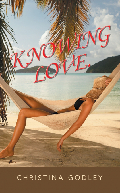 KNOWING LOVE.
