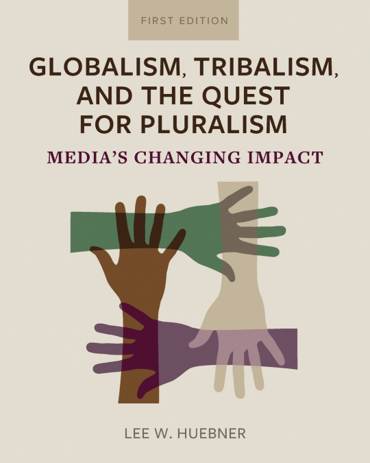 Globalism, Tribalism, and the Quest for Pluralism