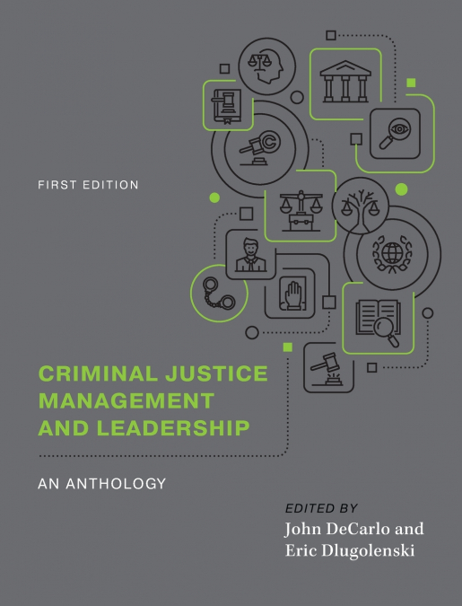 Criminal Justice Management and Leadership