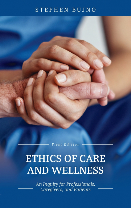 Ethics of Care and Wellness