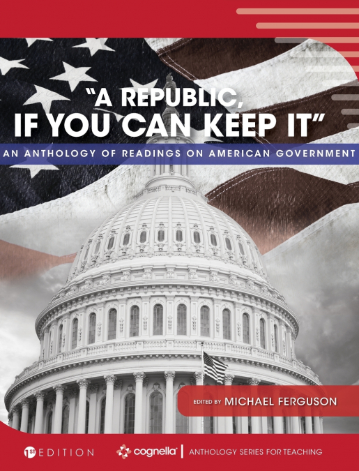 'A Republic, If You Can Keep It'