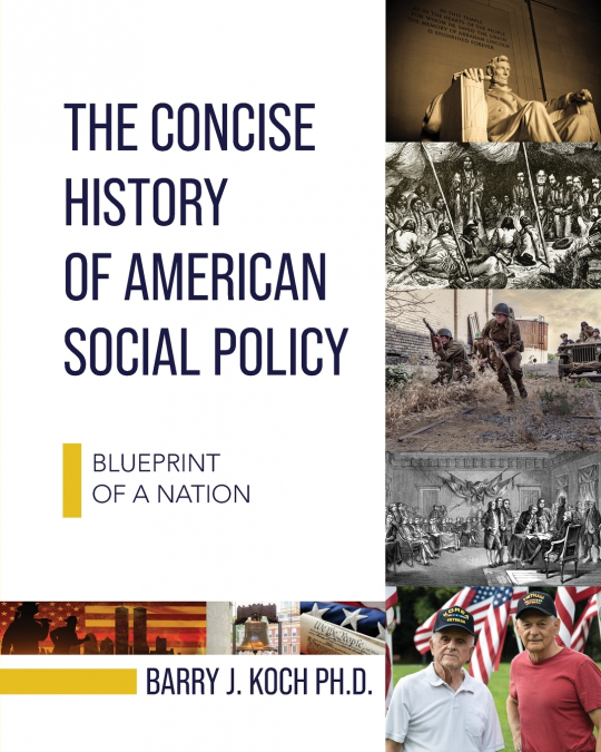 The Concise History of American Social Policy