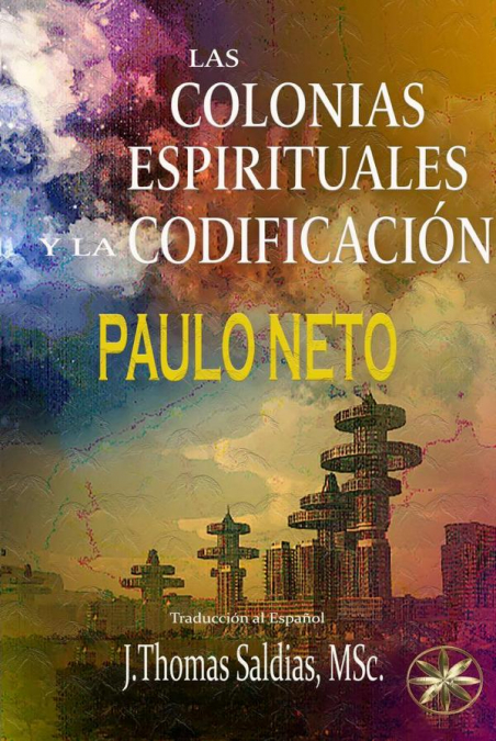 Las Colonias Espirituales y La Codificación