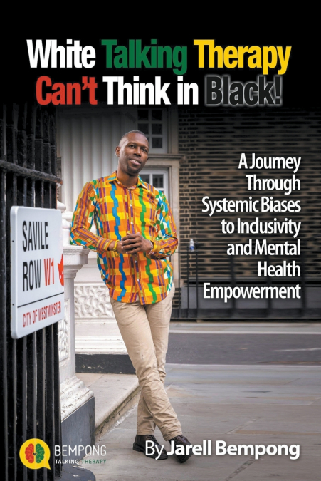 White Talking Therapy Can’t Think in Black!