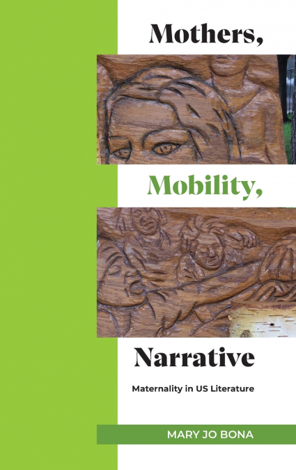 Mothers, Mobility, Narrative