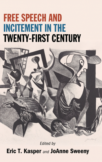 Free Speech and Incitement in the Twenty-First Century