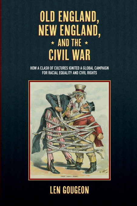 Old England, New England, and the Civil War