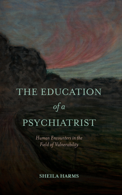 The Education of a Psychiatrist