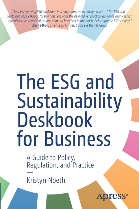 The ESG and Sustainability Deskbook for Business
