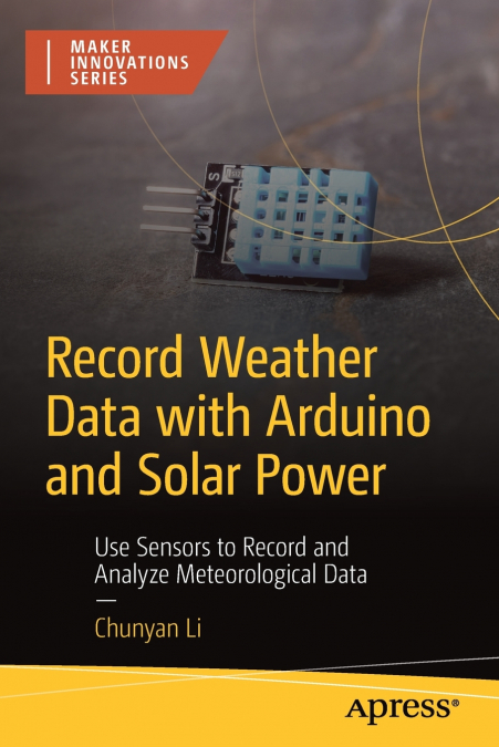 Record Weather Data with Arduino and Solar Power