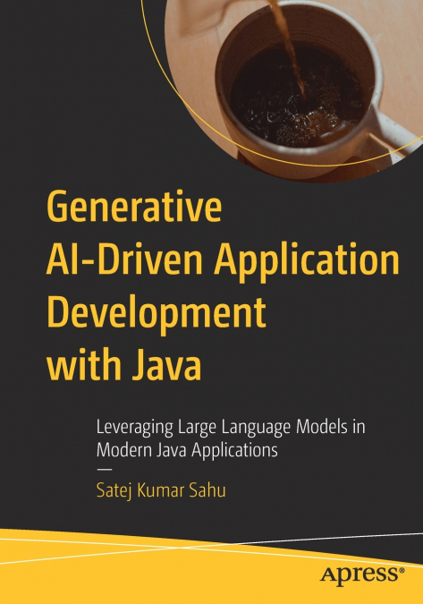 Generative AI-Driven Application Development with Java