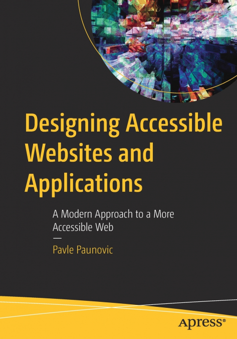 Designing Accessible Websites and Applications