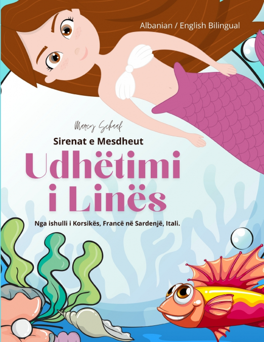 Sirenat e Mesdheut Udhëtimi i Linës (Albanian / English Bilingual) Lina’s Voyage