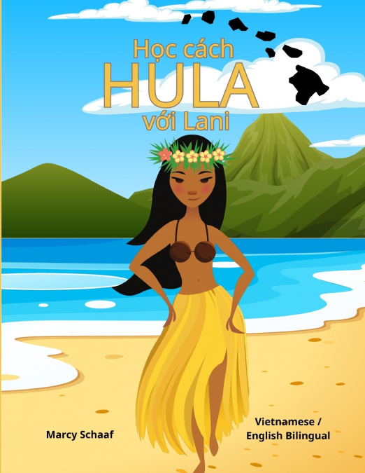 Học cách  HULA  với Lani (Vietnamese / English Bilingual) Learn to Hula with Lani