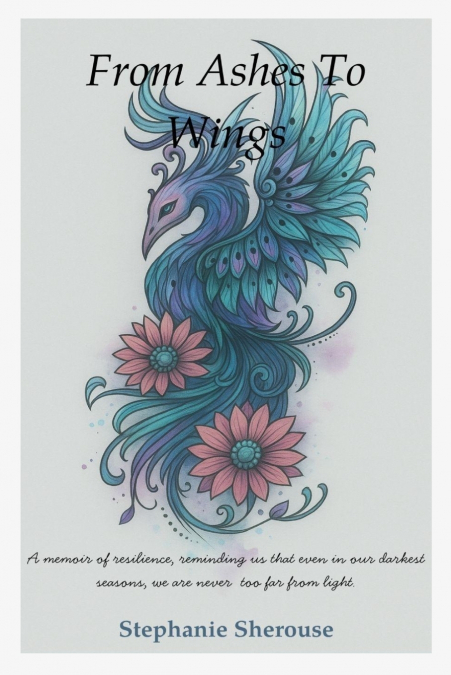 From Ashes To Wings