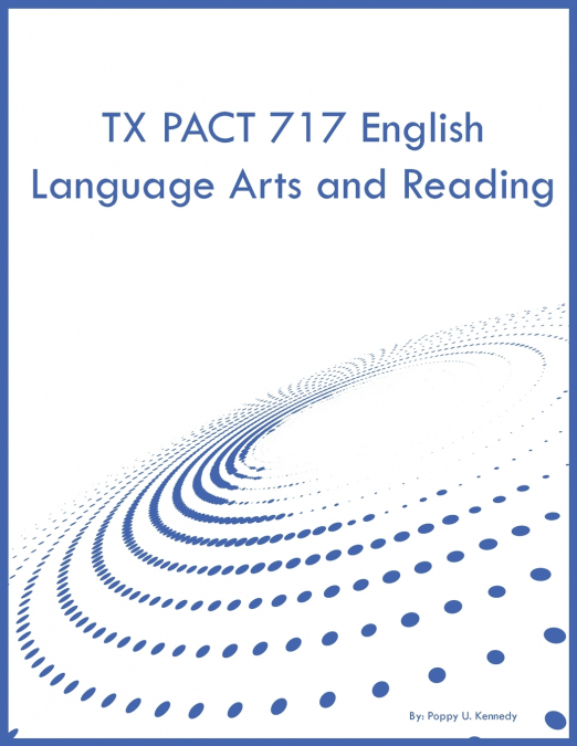 TX PACT 717 English Language Arts and Reading