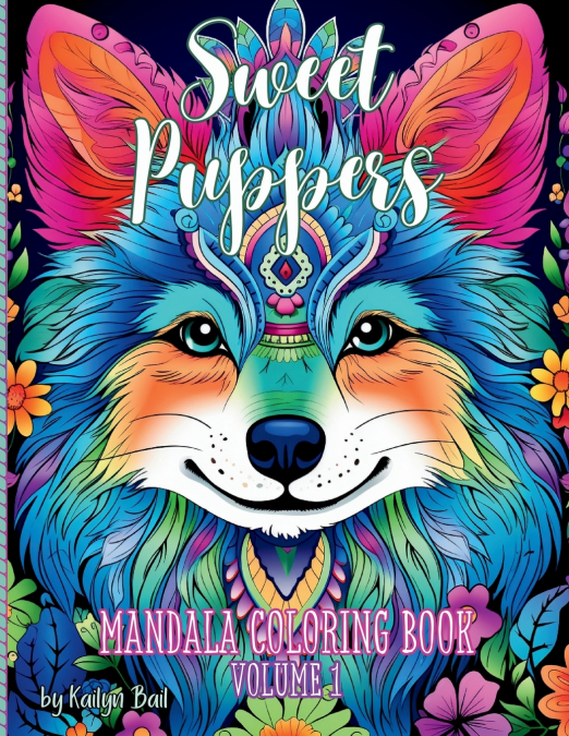 Sweet Puppers Mandala Coloring Book Volume 1