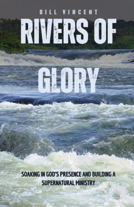 Rivers of Glory