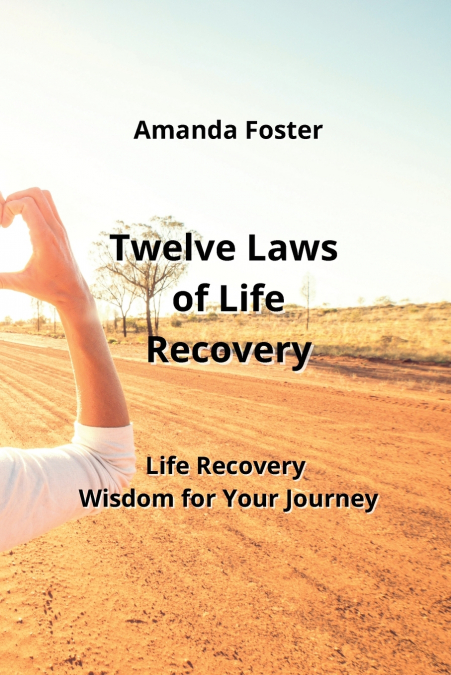 Twelve Laws of Life  Recovery