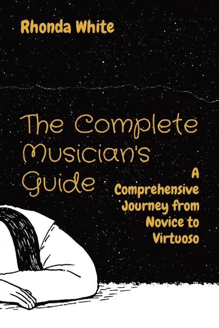 The Complete Musician’s Guide