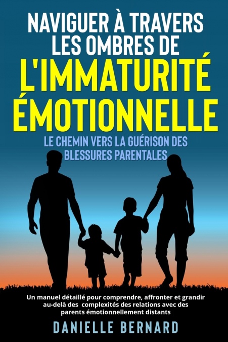 Naviguer à travers les ombres de l’immaturité émotionnelle