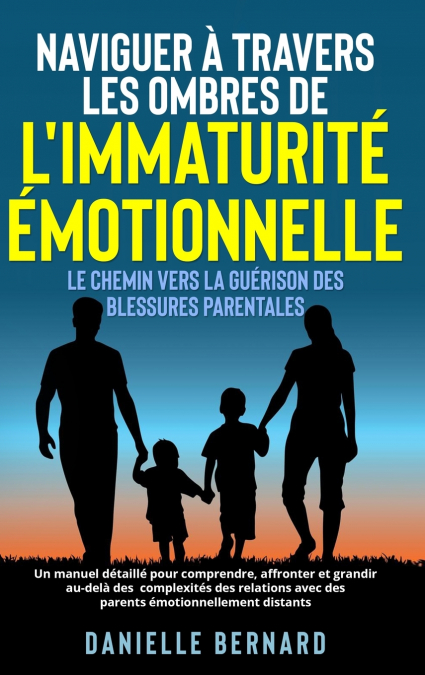 Naviguer à travers les ombres de l’immaturité émotionnelle