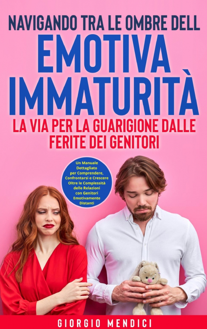 Navigando tra le Ombre dell’Emotiva Immaturità