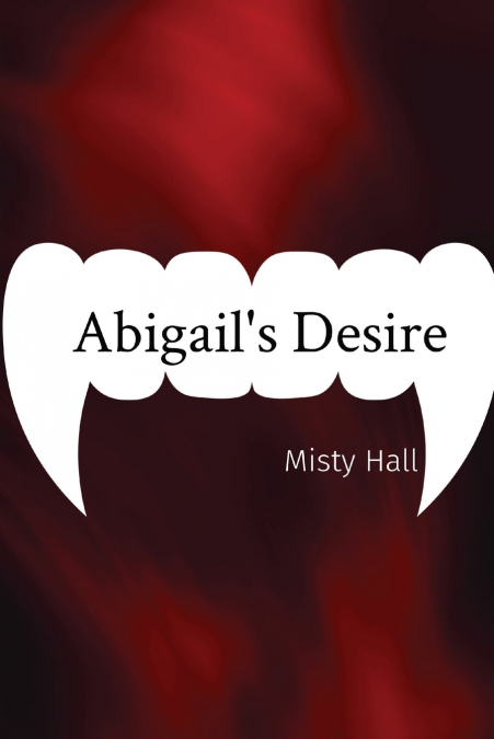 Abigail’s Desire