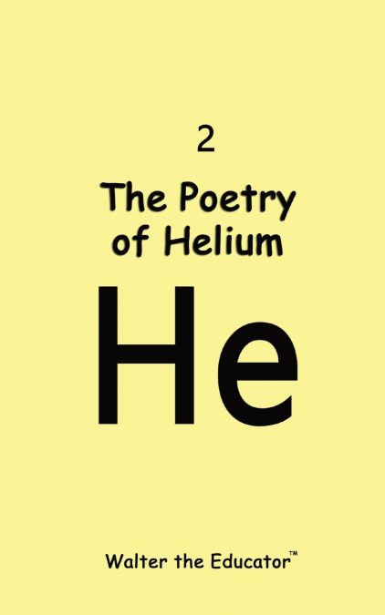The Poetry of Helium