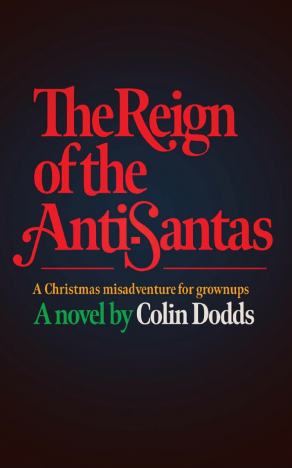 The Reign of the Anti-Santas