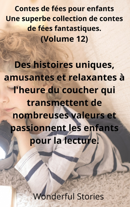 Contes de fées pour enfants Une superbe collection de contes de fées fantastiques. (Volume 12)