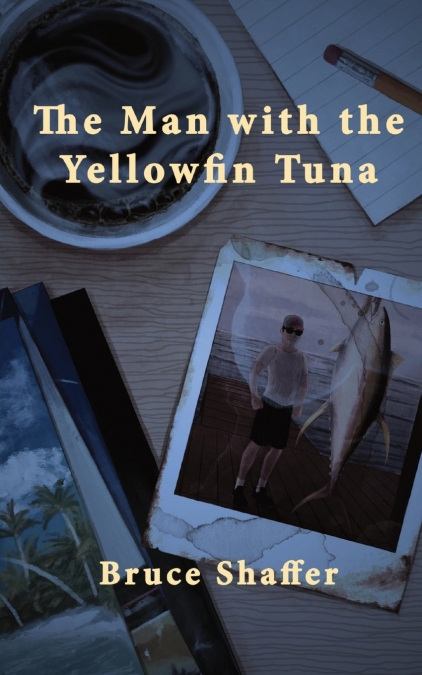 The Man with the Yellowfin Tuna