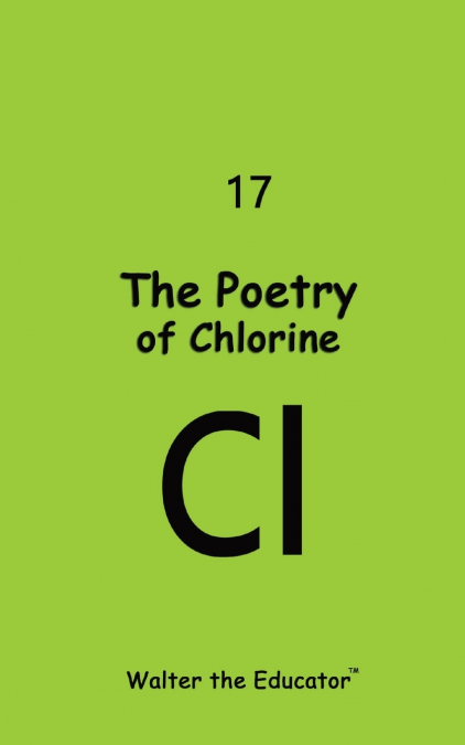 The Poetry of Chlorine