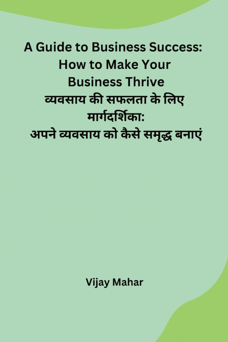 A Guide to Business Success