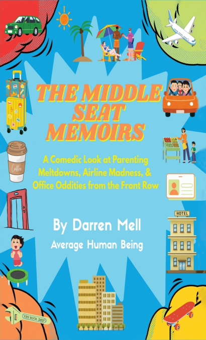 The Middle Seat Memoirs