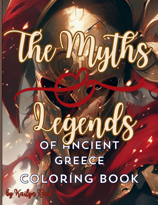 The Myths and Legends of Ancient Greece Coloring Book