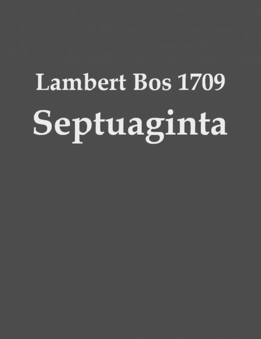 Lambert Bos 1709 Septuaginta